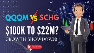 QQQM vs SCHG: $100K to $22M?! Which Growth ETF Will Make You Rich?