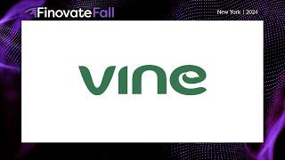 FinovateFall 2024 / Vine Financial