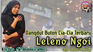 Leleno Ngoi - Kelis Sinawedhe - Dangdut Buton Cia Cia Terbaru (Official Music Video) HD