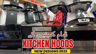 Best Kitchen Hoods In Pakistan | New Designs 2023 | All Kind Of Kitchen Hoods