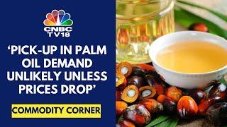 Palm Oil Has Shifted From Being The Cheapest To Costliest Edible Oil In Recent Mths: Atul Chaturvedi