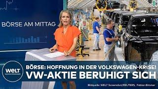 BÖRSE AM MITTAG: Keine Werksschließungen bei Volkswagen? VW-Aktie kommt trotz Turbulenzen zur Ruhe