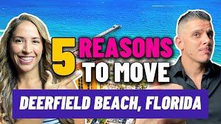 5 Reasons to MOVE TO Deerfield Beach Florida! | Living in Deerfield Beach, FL | Living in South FL!