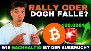 BITCOIN: Nachhaltiger Ausbruch oder doch Fakeout Gefahr? 