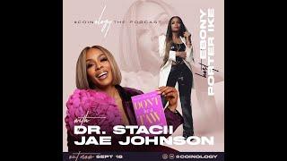 Season 4.0 Premiere! That’s The Way Love Goes - Dr. Stacii Jae Johnson