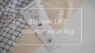 Bloomee LIFE collaboration log