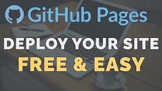 How to Deploy a Static Website to GitHub Pages - Free Hosting Tutorial