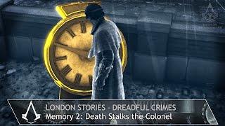 Assassin's Creed: Syndicate - Dreadful Crimes - Mission 2: Death Stalks the Colonel