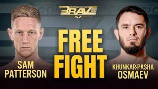 Sam Patterson VS Khunkar Pasha Osmaev | Free Fight | BRAVE CF 57