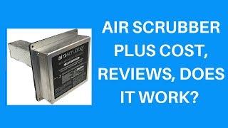 Air Scrubber Plus Cost, Reviews, Does it Work?