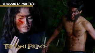 The Last Prince: Ang dalawang halimaw na umatake kay Lara! (Episode 17 - Part 1)