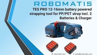 TES PRO 12 16mm battery powered strapping tool - ROBOMATIS