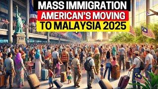 Mass Immigration! Americans Are Moving to Malaysia in 2025 | Is Malaysia "SAFE"?