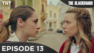 The Blackboard - Episode 13
