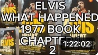 ELVIS WHAT HAPPENED CHAPTER 2