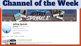 Channel of the Week - Jeffrey Sproule