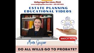 Do All Wills Go To Probate?