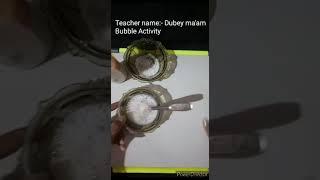 Bubble activity-by Rajeshwari Dubey ma'am
