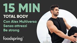 15 min Allenamento Total Body con Alex Multiversa|Be Strong| foodspring®