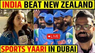 INDIA BEAT NEW ZEALAND LIVE FROM DUBAI INTERNATIONAL STADIUM