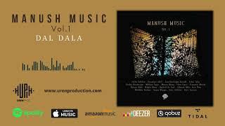 Nilgün Aksoy, Ertan Tekin & Efren Lopez - Dal Dala I Manush Music Vol.1 © 2022 UREN Prod