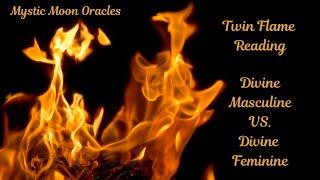 Twin Flame Messages - Divine Masculine vs. Divine Feminine - Timeless Energies
