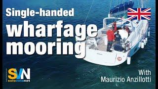 Single-handed wharfage mooring - Tips and tricks to perform a good wharfage mooring