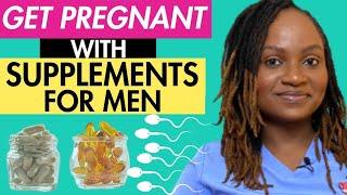 HOW TO GET PREGNANT WITH SUPPLEMENTS FOR MEN