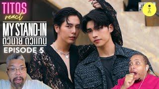 MY STAND-IN ตัวนาย ตัวแทน | EP.5 | REACTION Highlights