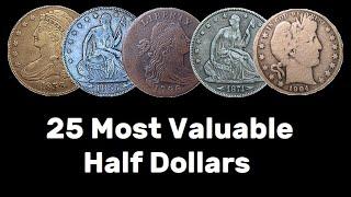 25 Most Valuable Half Dollar Coins - Key Dates Prices and Mintage