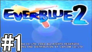 【神ゲー】最高のゲームの続編もやっぱり最高だった。【EVERBLUE2 ／ エバーブルー2】＃０１