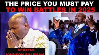 The Price you Must Pay to Overcome all Limitations till you Win by Apostle Johnson Suleman