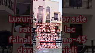 Vrindavan dham ki sabse prime location Per for sell luxury duplex villa size-155 gaj rate-1cr 80 lac