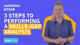 3 Steps to Performing a Skills Gap Analysis