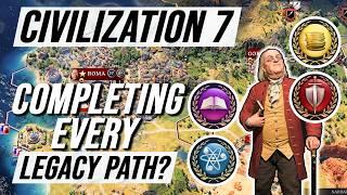 Civ 7 Gameplay - All Legacy Paths, One Game?