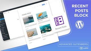 Advanced Gutenberg: Recent Posts Block