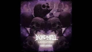 Kordhell - LAND OF FIRE (FXRR Hardstyle remix)