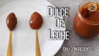 Traditional Dulce de Leche Recipe (no condensed milk!)