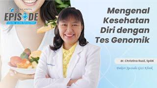 Mengenal Kesehatan Diri dengan Tes Genomik