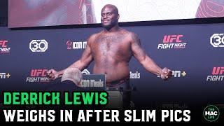 Derrick Lewis weighs-in after slim pictures: “It’s all about the angles!"