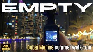 [4K]  Dubai Marina Summer TOO HOT Night Stroll: Empty Streets & Skyline Splendor! ️