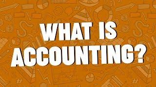 What is Accounting?