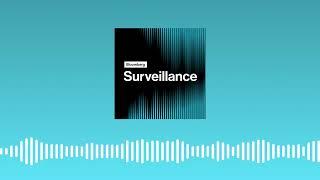 Watch Surveillance Radio LIVE on YouTube | Bloomberg Podcasts