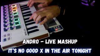 Andro - It‘s No Good x In The Air Tonight - Live Looping Mashup