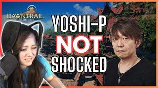 Yoshi-P NOT Shocked?! | Zepla reviews PC Gamer article on Community Reaction to FFXIV DAWNTRAIL MSQ