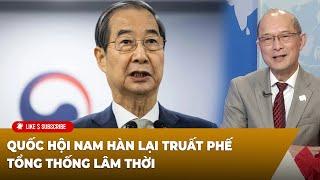 Thời Sự Thế Giới P1 (12-27-2024) Quốc hội Nam Hàn lại truất phế Tổng thống lâm thời