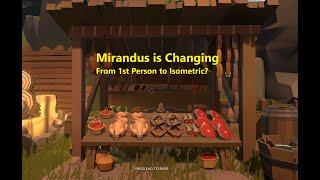 Mirandus is Changing from 1st Person to Isometric? Post-Launch Review