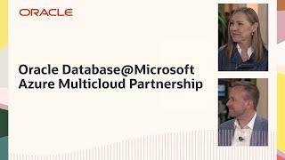 Oracle TV CloudWorld 2024: Oracle Database@Microsoft Azure Multicloud Partnership