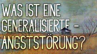 Generalisierte Angststörung - Was ist eine Generalisierte Angststörung? Symptome, Therapie, Ursachen