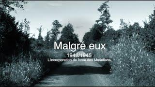 1942-1945, Temps 4 : Malgré-eux ! L'incorporation de force des Mosellans